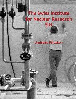 The Swiss Institute for Nuclear Research SIN