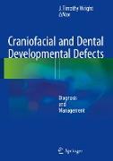 Craniofacial and Dental Developmental Defects