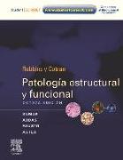 Robbins y Cotran. Patología estructural y funcional