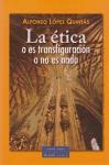 La ética o es transfiguración o no es nada