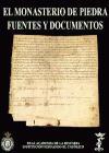 El Monasterio de Piedra : fuentes y documentos : incluye la transcripción del códice Lumen Domus Petrae