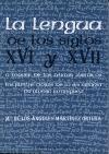 La lengua de los siglos XVI y XVII a través de los textos jurídicos : los pleitos civiles de la escribanía de Alonso Rodríguez