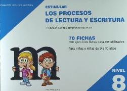 Estimular los procesos de lectura y escritura : nivel 8 : producción escrita y comprensión lectora II