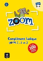 Complément ludique Zoom 1, 2 et 3: Juegos complementarios al método
