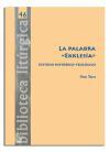 La palabra "ekklesía" : estudio histórico-teológico