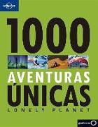 Lonely Planet 1000 Aventuras Unicas