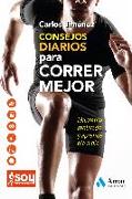 Consejos diarios para correr mejor : mantente motivado y aprende día a día