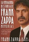 La Verdadera Historia de Frank Zappa: Memorias