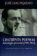 Cincuenta poemas : antología personal, 1989-2014