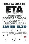 Tras la losa de ETA : por una sociedad vasca justa y reconciliada