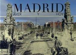 Madrid ayer y hoy