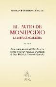 El patio de monipodio : la infame academia : una visión literaria del derecho en la novela ejemplar de Rinconete y Cortadillo de don Miguel de Cervantes Saavedra