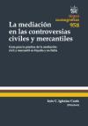 La Mediación en las Controversias Civiles y Mercantiles: Guía para la práctica de la mediación civil y mercantil en España y en Italia