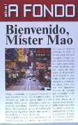 Bienvenido, míster Mao