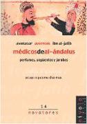 Médicos de al-Ándalus : Avenzoar, Averroes, Ibn al-Jatib