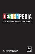 Designpedia: 80 Herramientas Para Construir Tus Ideas