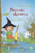 Petronella Apfelmus - Zauberschlaf und Knallfroschchaos