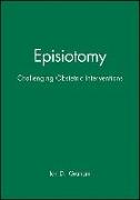 Episiotomy: Challenging Obstetric Interventions