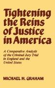 Tightening the Reins of Justice in America