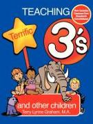 Teaching Terrific Threes: And Other Toddlers