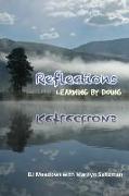 Reflections, Learning by Doing