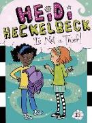 Heidi Heckelbeck Is Not a Thief!