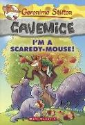 I'm a Scaredy-Mouse!