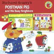 Richard Scarry's Postman Pig and His Busy Neighbors
