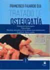 Tratado de osteopatía 1 : historia de la osteopatía, posturología, abordaje osteopático de las disfunciones miofasciales, la pelvis I : ilíaco y pubis