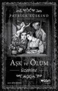 Ask ve Ölüm Üzerine