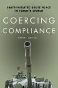 Coercing Compliance