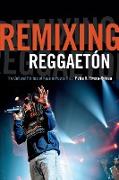 Remixing Reggaetón