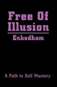 Free Of Illusion