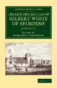 The Life and Letters of Gilbert White of Selborne 2 Volume Set