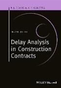 Delay Analysis in Construction Contracts