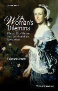 A Woman's Dilemma: Mercy Otis Warren and the American Revolution