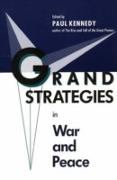 Grand Strategies in War and Peace