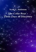 The Colar Boys - Three Days of Discovery