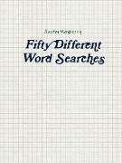 Fifty Different Word Searches