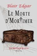 Le Morte D'Mortimer