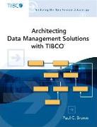 Architecting Data Management Solutions with TIBCO