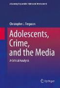 Adolescents, Crime, and the Media