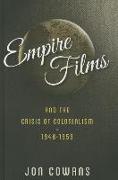 Empire Films and the Crisis of Colonialism, 1946-1959