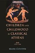 Children and Childhood in Classical Athens