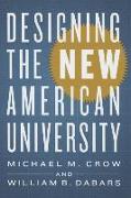 Designing the New American University