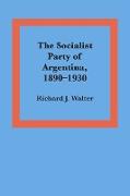 The Socialist Party of Argentina, 1890-1930