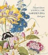 A Natural History of English Gardening