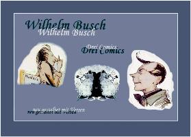 Wilhelm Busch - Drei Comics