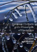 Language Contacts at the Crossroads of Disciplines