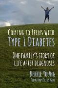 Coming To Terms With Type 1 Diabetes